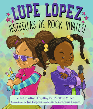 Lupe Lopez Estrellas De Rock Rivales! (Spanish Edition)