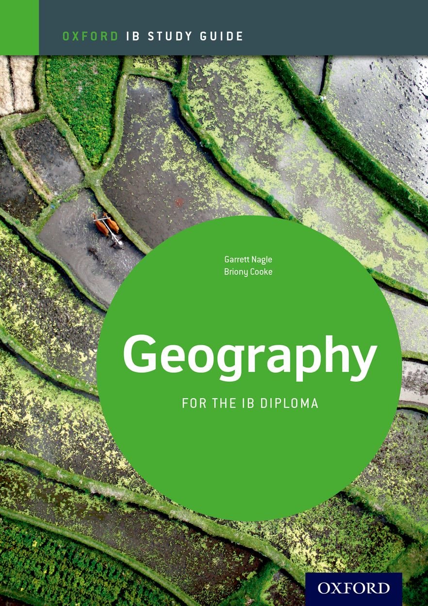 Ib Geography: Study Guide: Oxford Ib Diploma Program,New