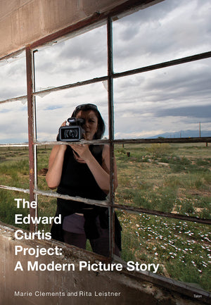 The Edward Curtis Project: A Modern Picture Story,New