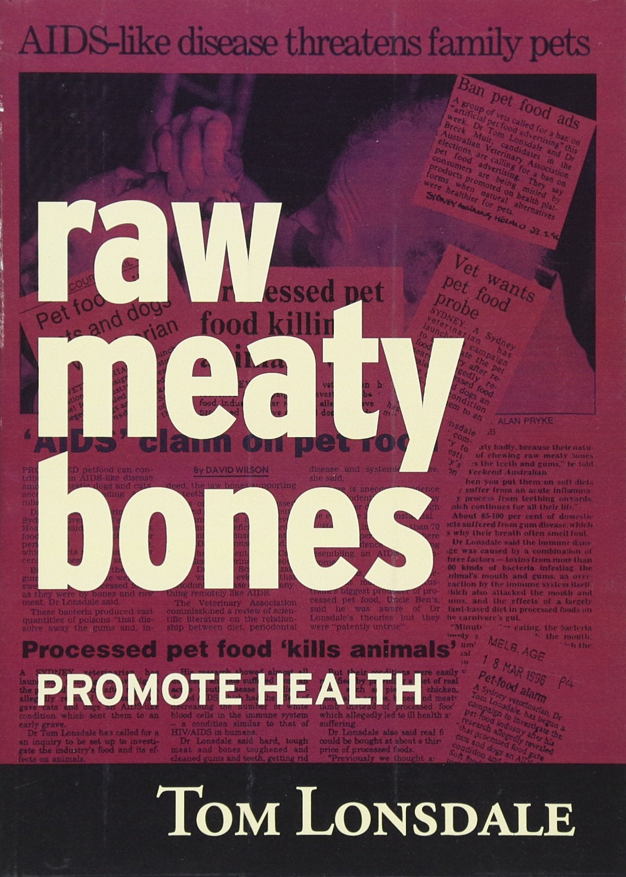 Raw Meaty Bones: Promote Health,Used