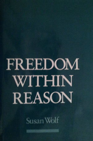 Freedom Within Reason