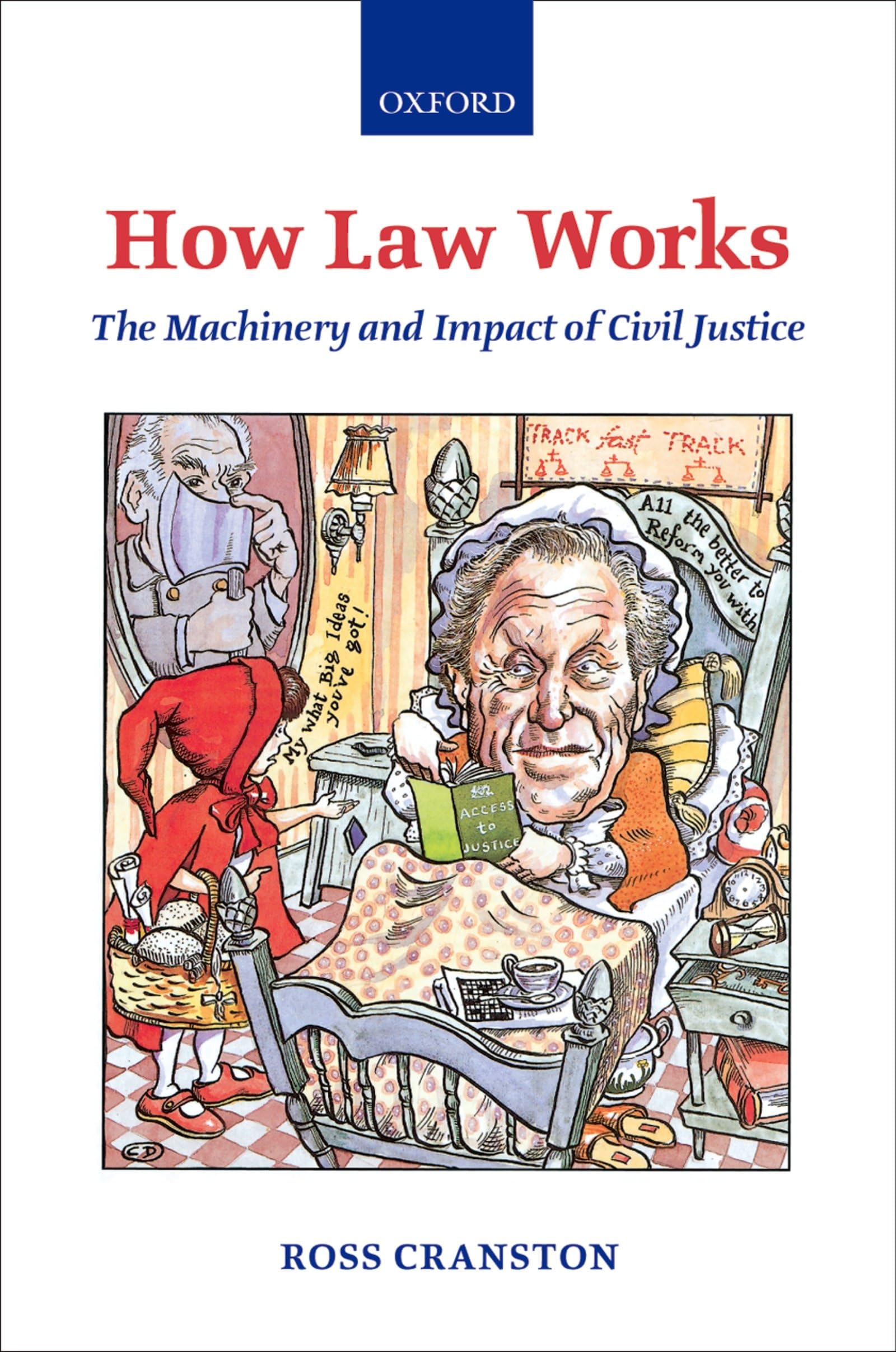 How Law Works: The Machinery and Impact of Civil Justice,Used