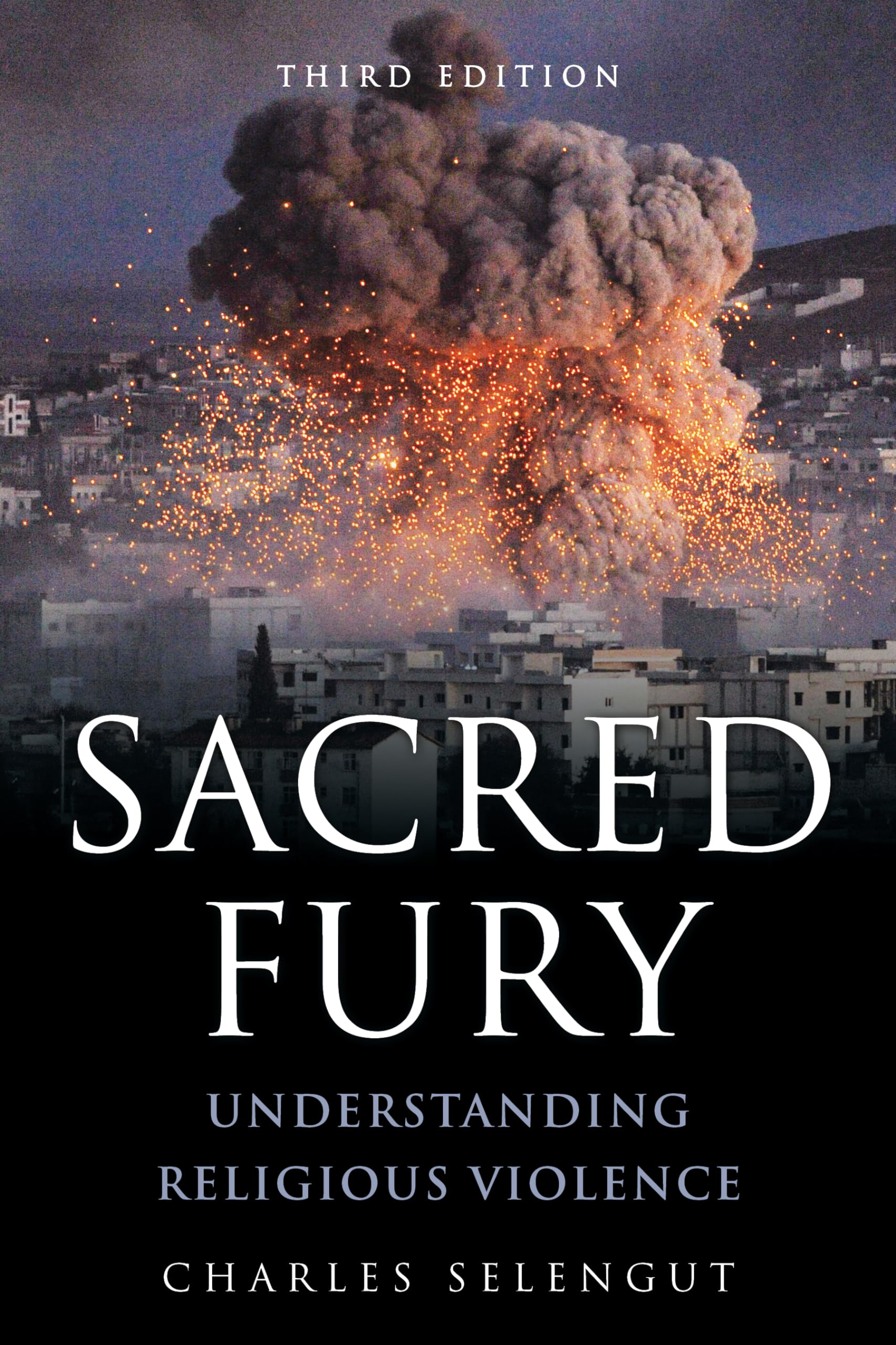 Sacred Fury: Understanding Religious Violence,Used