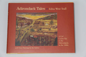 Adirondack Tales: A Girl Grows Up in the Adirondacks in the 1880s,Used