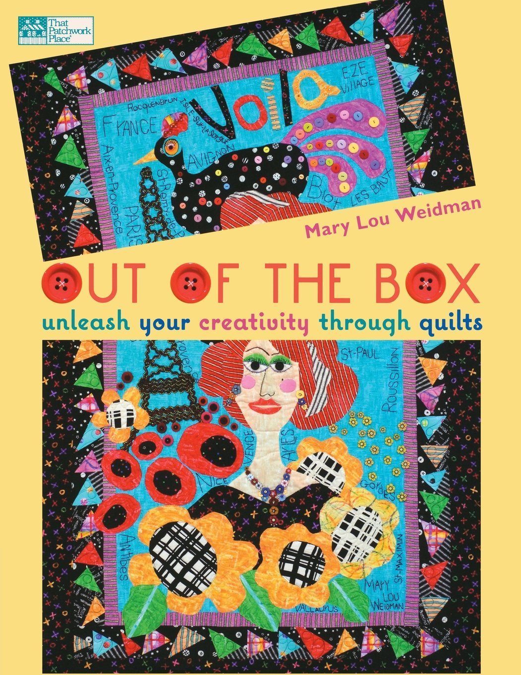 Out of the Box: Unleash Your Creativity Through Quilts,Used