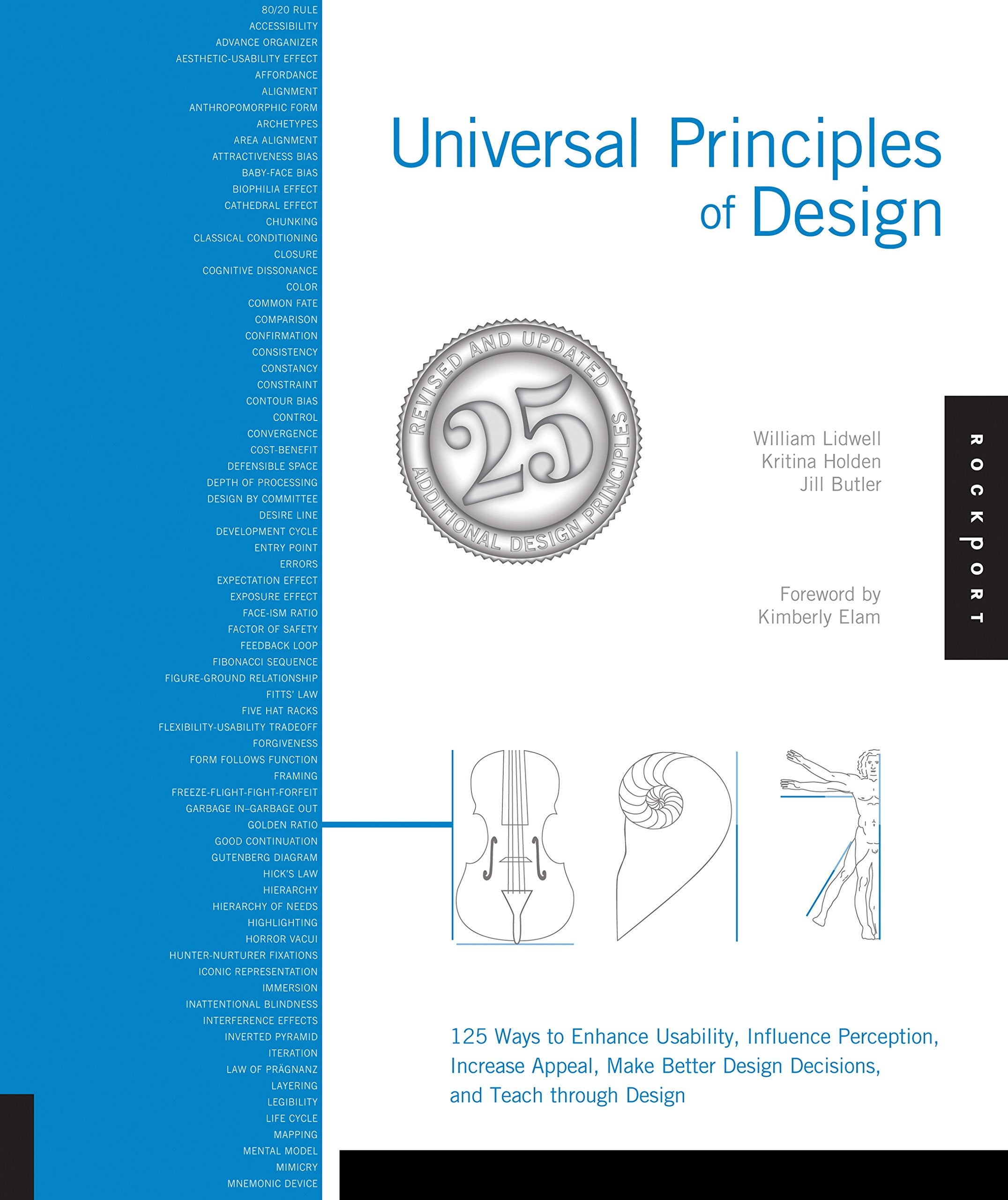 Universal Principles Of Design, Revised And Updated: 125 Ways To Enhance Usability, Influence Perception, Increase Appeal, Make