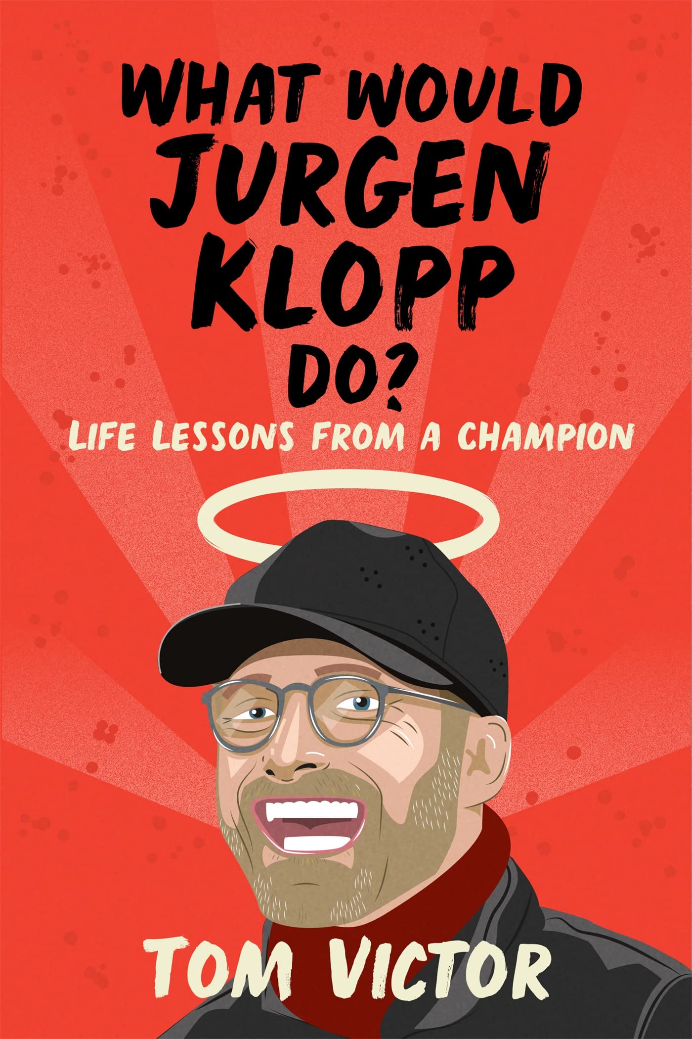 What Would Jurgen Klopp Do?: Life Lessons from a Champion,Used