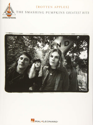 Smashing Pumpkins  Greatest Hits {Rotten Apples}: Authentic Transcriptions with Notes and Tablature,New