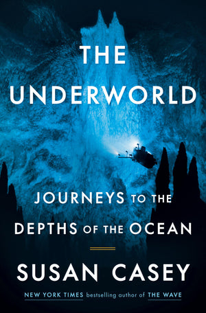The Underworld: Journeys to the Depths of the Ocean,Used