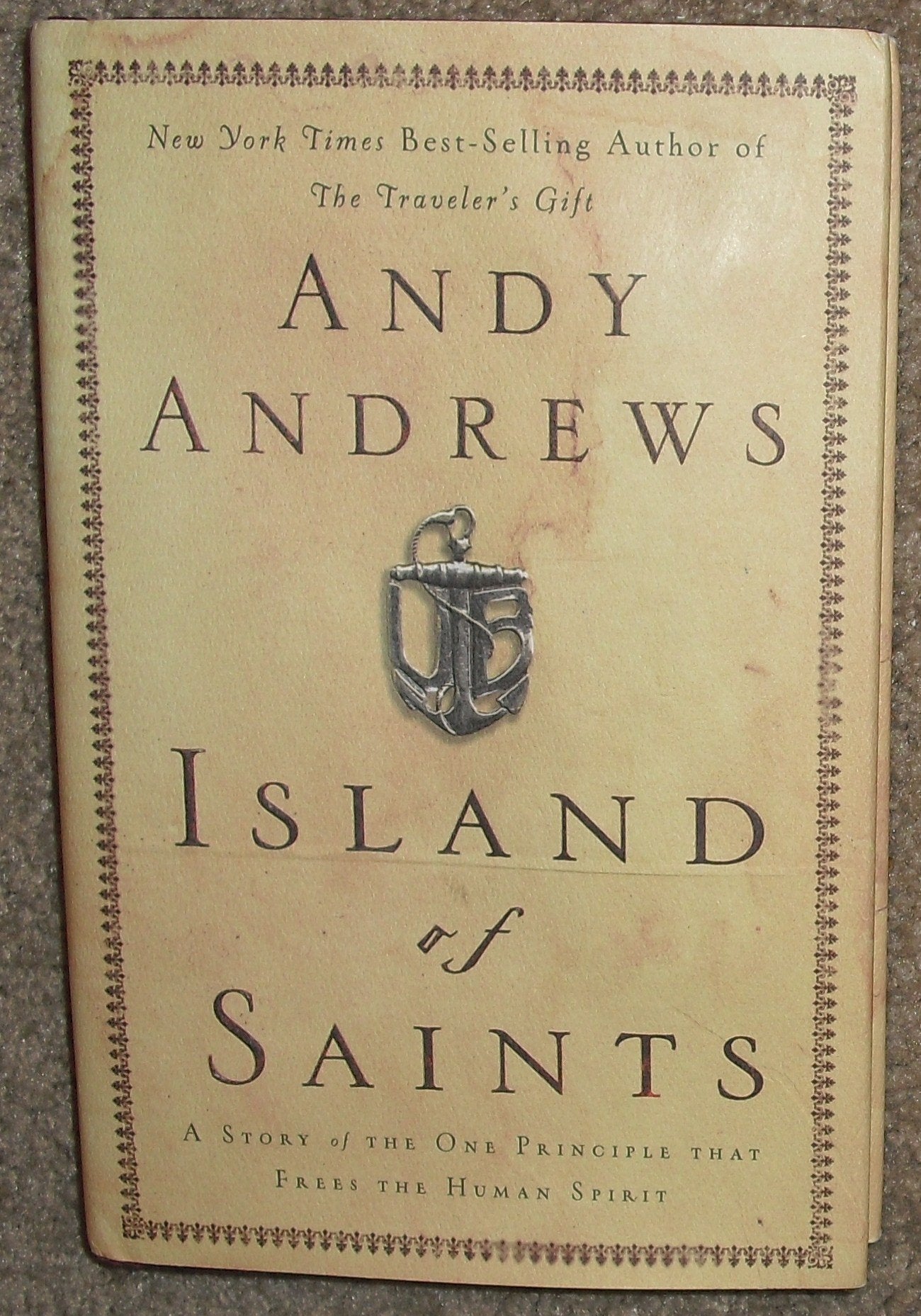 Island Of Saints: A Story Of The One Principle That Frees The Human Spirit