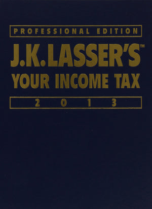 J.K. Lasser's Your Income Tax 2013,Used