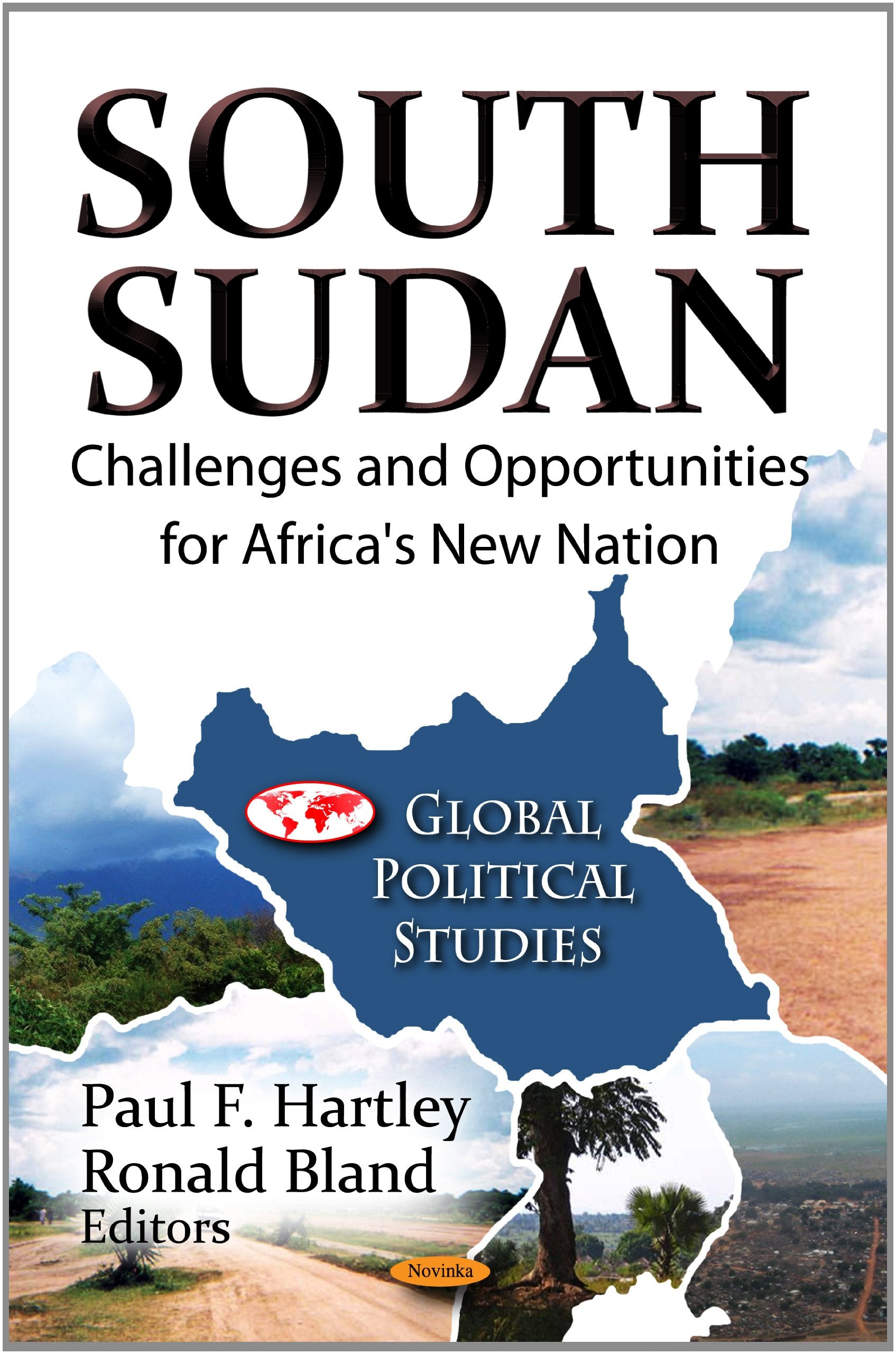 South Sudan: Challenges And Opportunities For Africa'S New Nation (Global Political Studies),Used