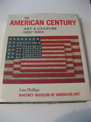 The American Century: Art And Culture, 19502000-used