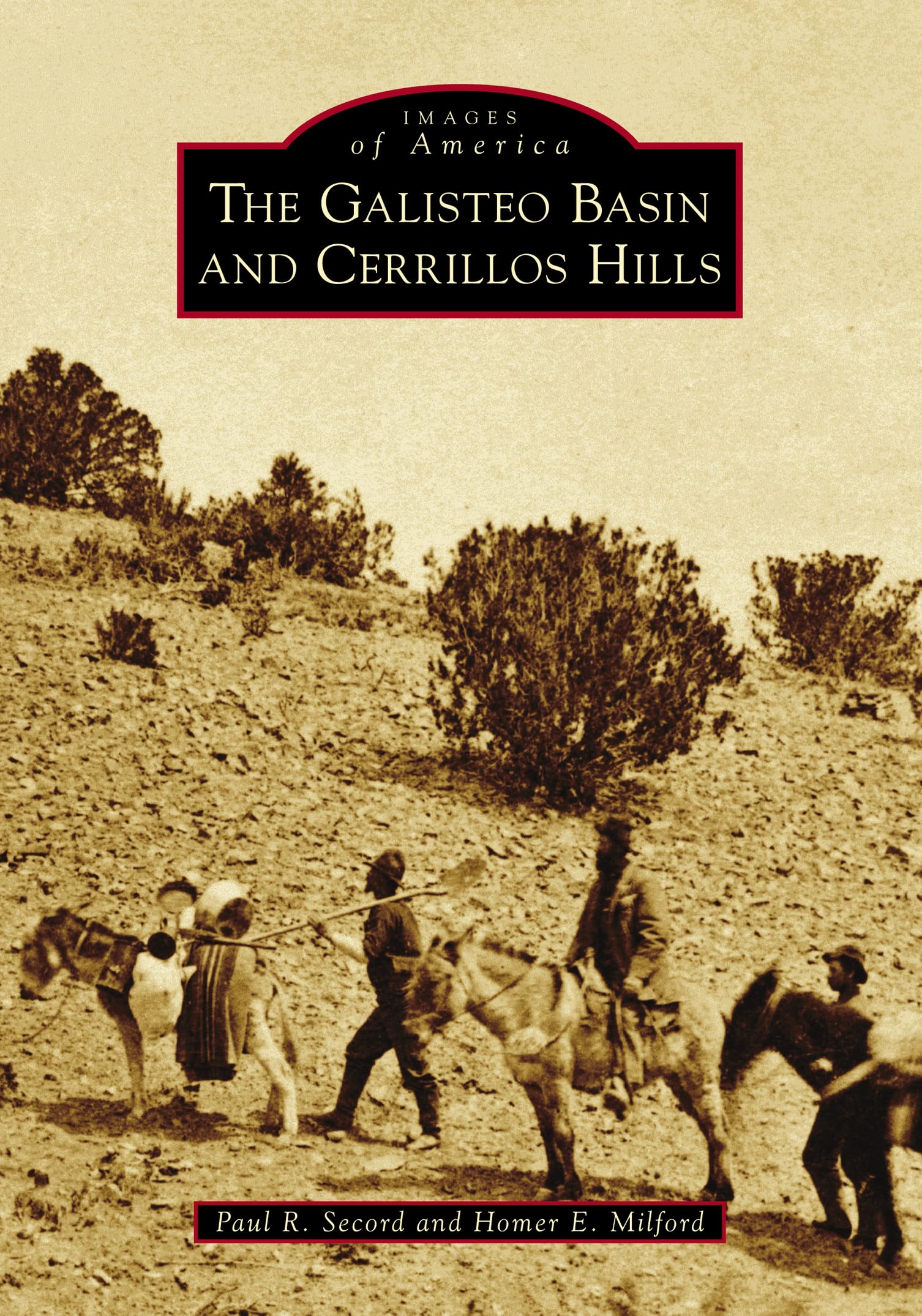 The Galisteo Basin and Cerrillos Hills (Images of America),Used