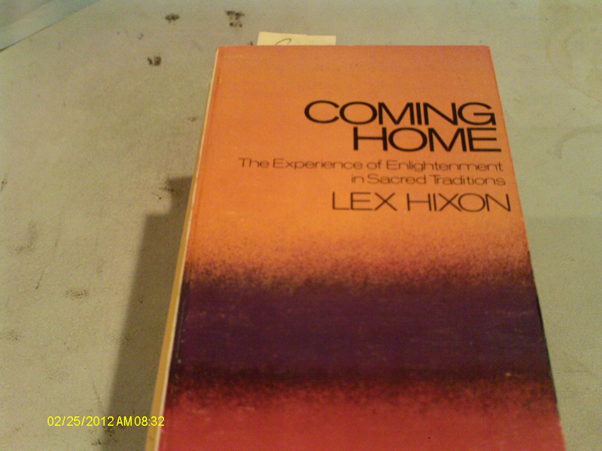 Coming Home: The Experience of Enlightenment in Sacred Traditions,Used