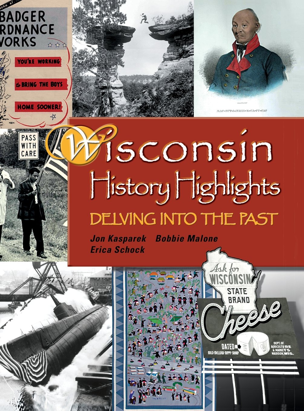 Wisconsin History Highlights: Delving into the Past,Used