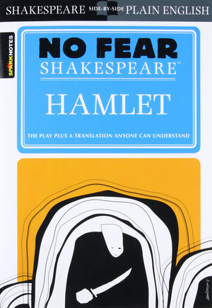 Hamlet: No Fear Shakespeare SidebySide Plain English