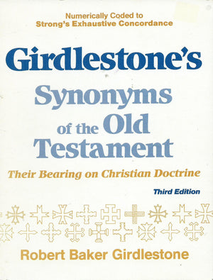 Girdlestone's Synonyms of the Old Testament: Their Bearing on Christian Doctrine (English and Ancient Greek Edition),Used