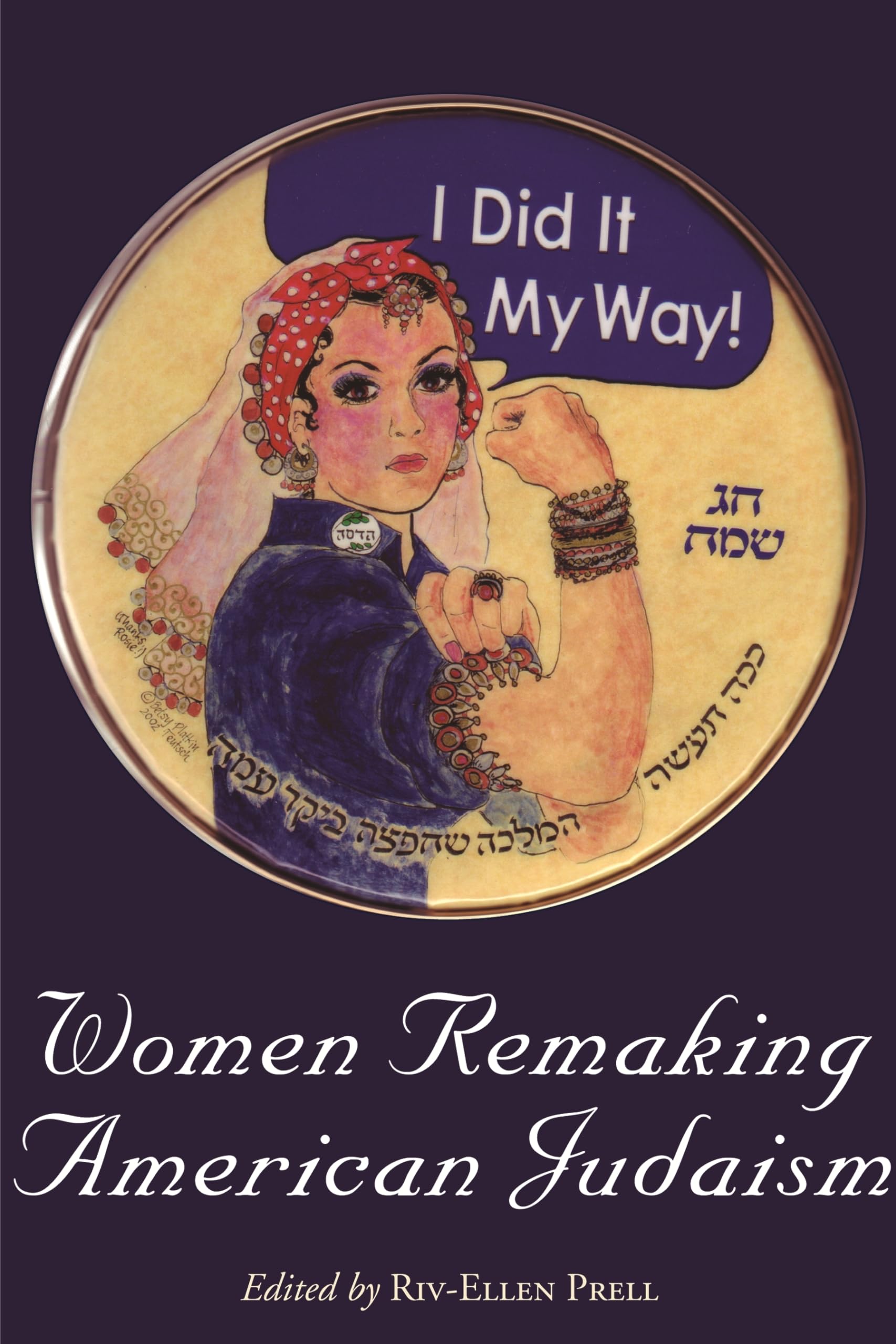 Women Remaking American Judaism (Raphael Patai Jewish Folklore And Anthropology),New
