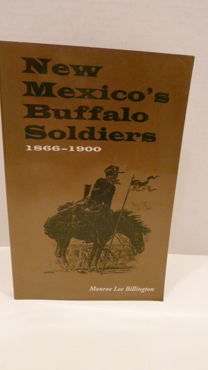 New Mexico'S Buffalo Soldiers: 18661900,Used