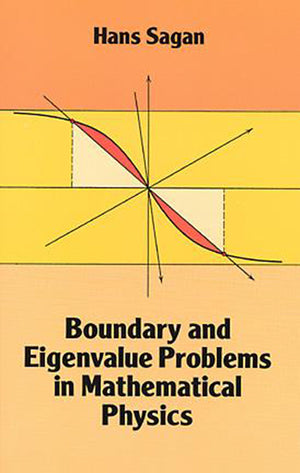 Boundary And Eigenvalue Problems In Mathematical Physics (Dover Books On Physics),New