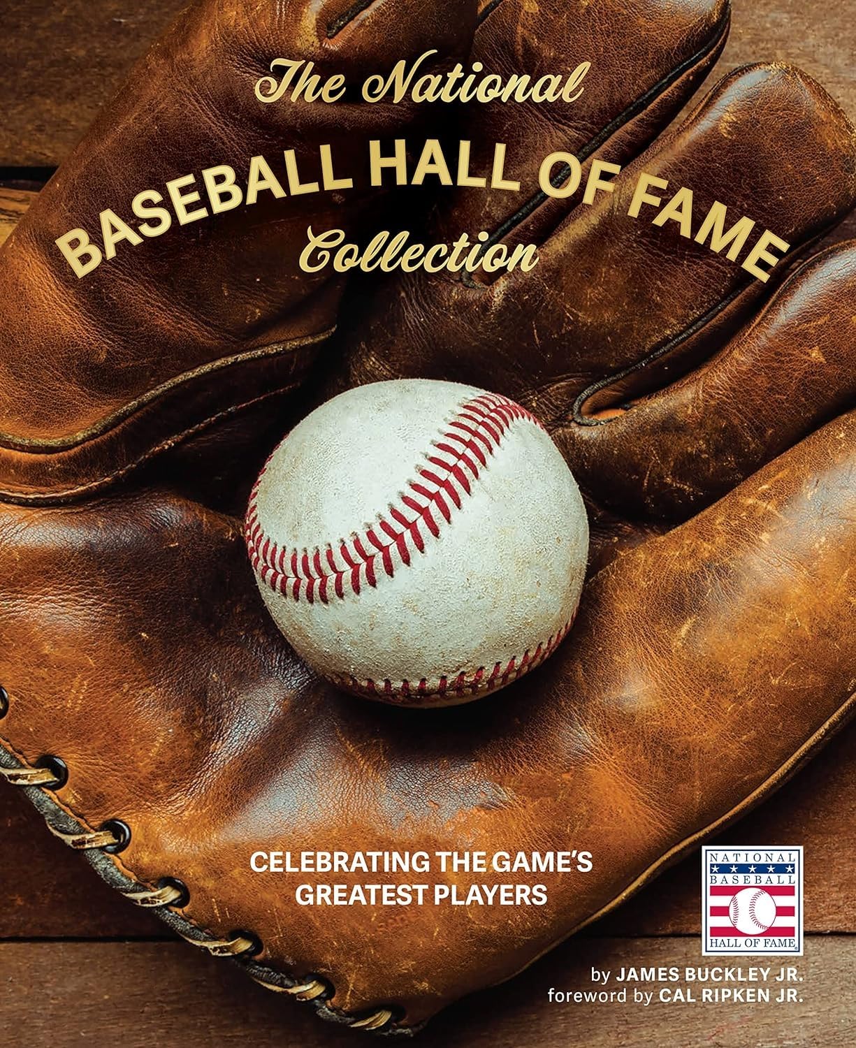 The National Baseball Hall Of Fame Collection: Celebrating The Game'S Greatest Players-used
