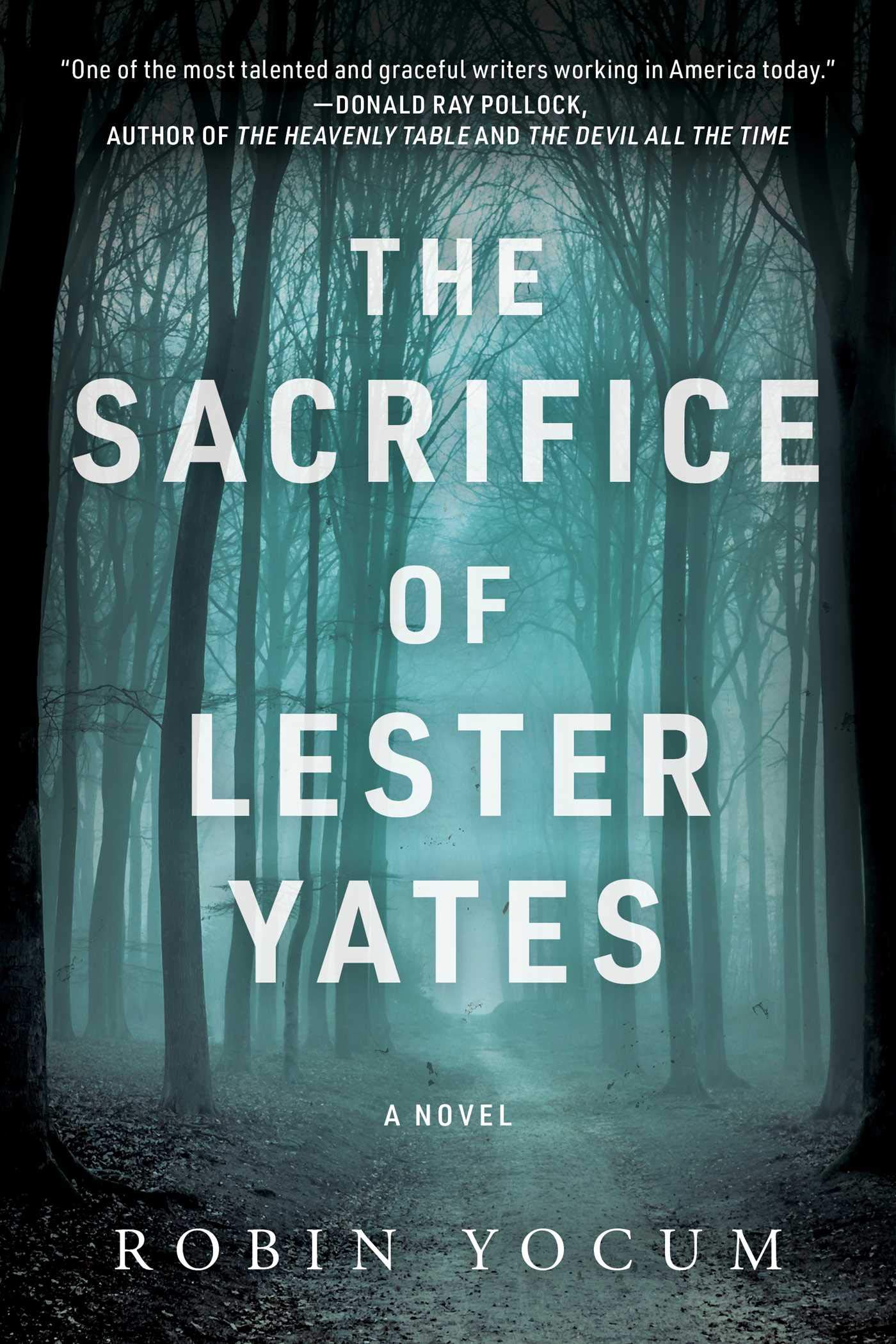 The Sacrifice Of Lester Yates: A Novel