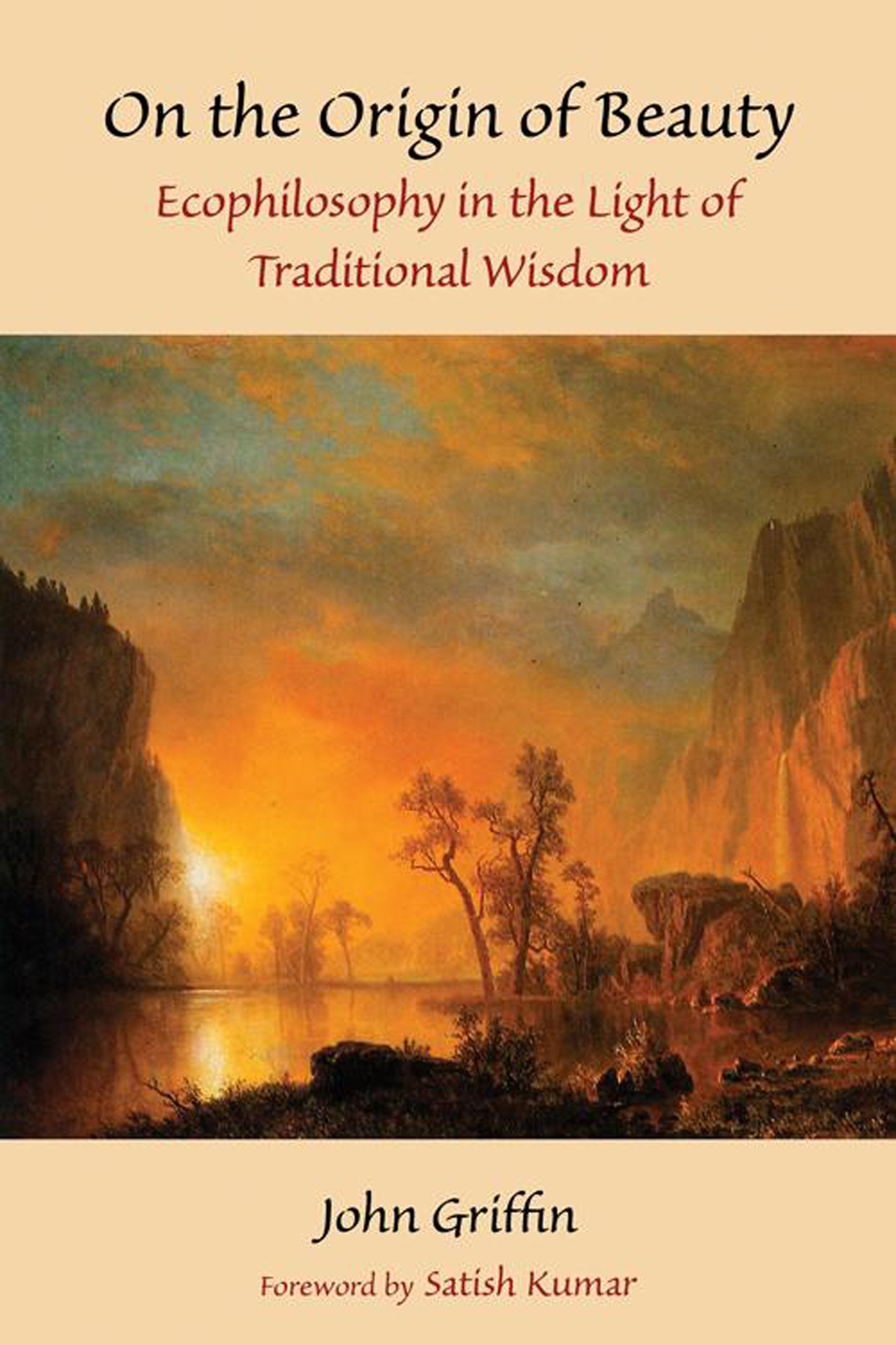 On the Origin of Beauty: Ecophilosophy in the Light of Traditional Wisdom (Perennial Philosophy),Used