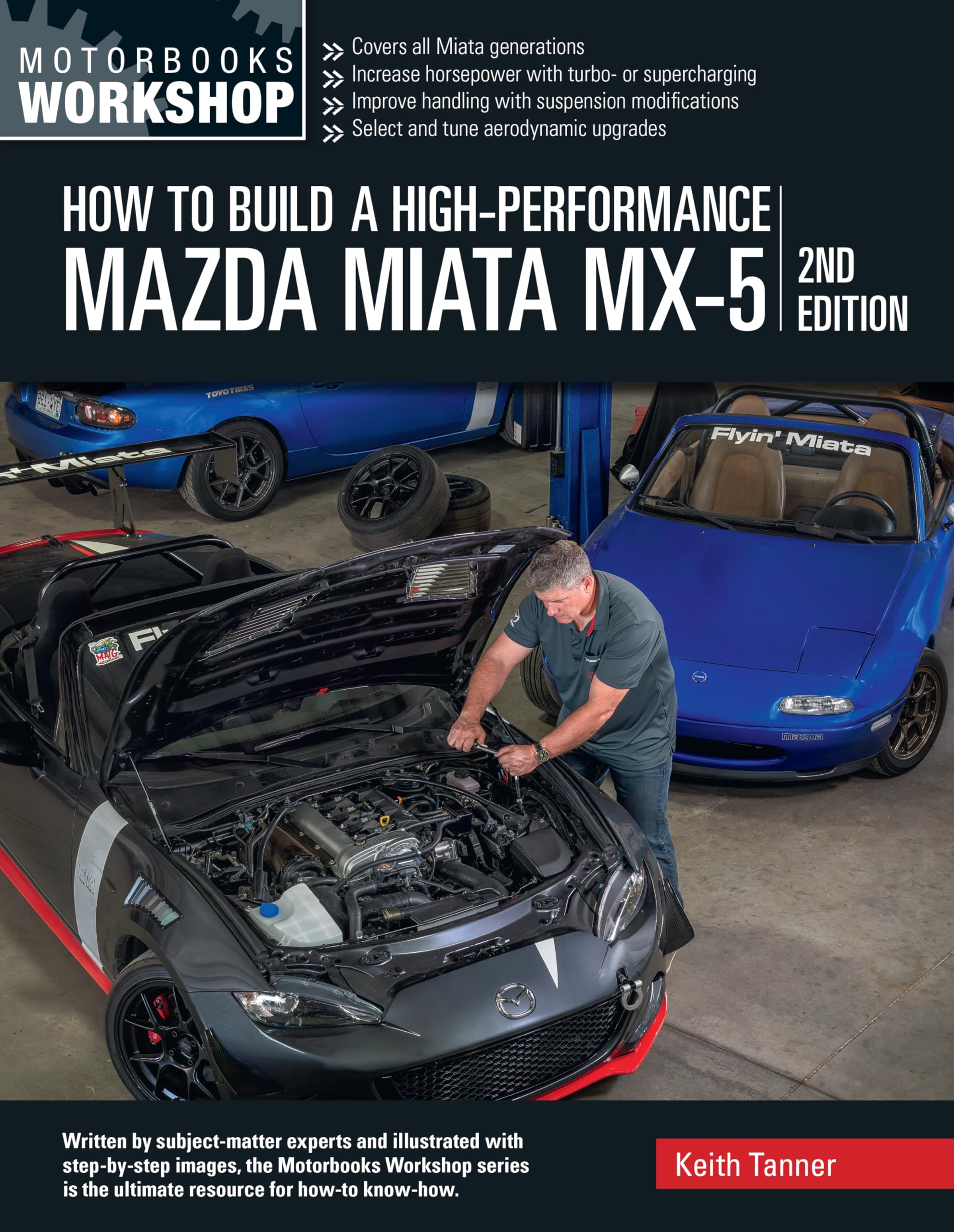 How to Build a HighPerformance Mazda Miata MX5, 2nd Edition (Motorbooks Workshop)