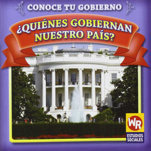 Quienes gobiernan nuestro pais?/ Who Leads Our Country? (Conoce Tu Gubierno/ Know Your Government) (Spanish Edition),Used
