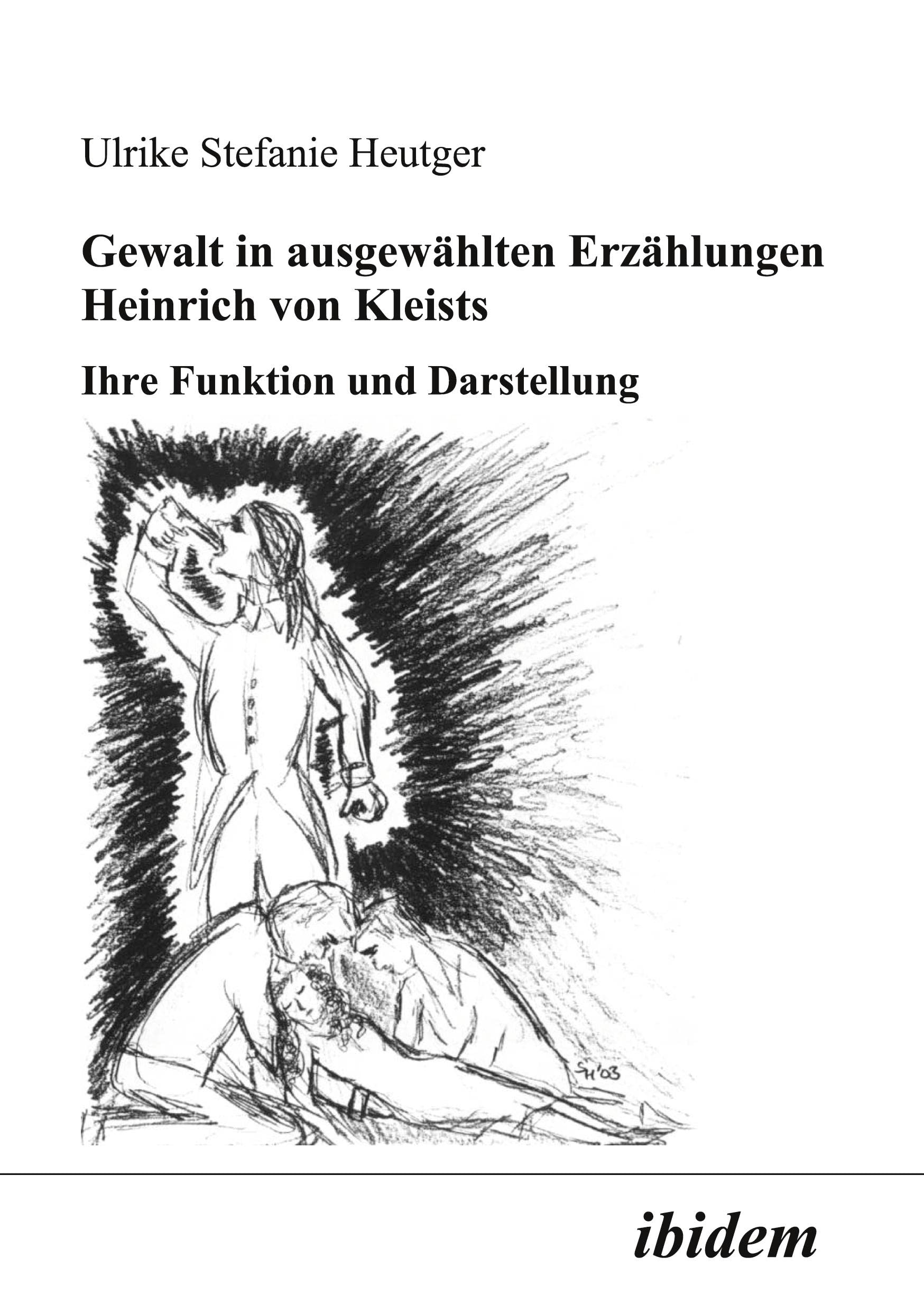 Gewalt in ausgewhlten Erzhlungen Heinrich von Kleists: Ihre Funktion und Darstellung (German Edition),Used