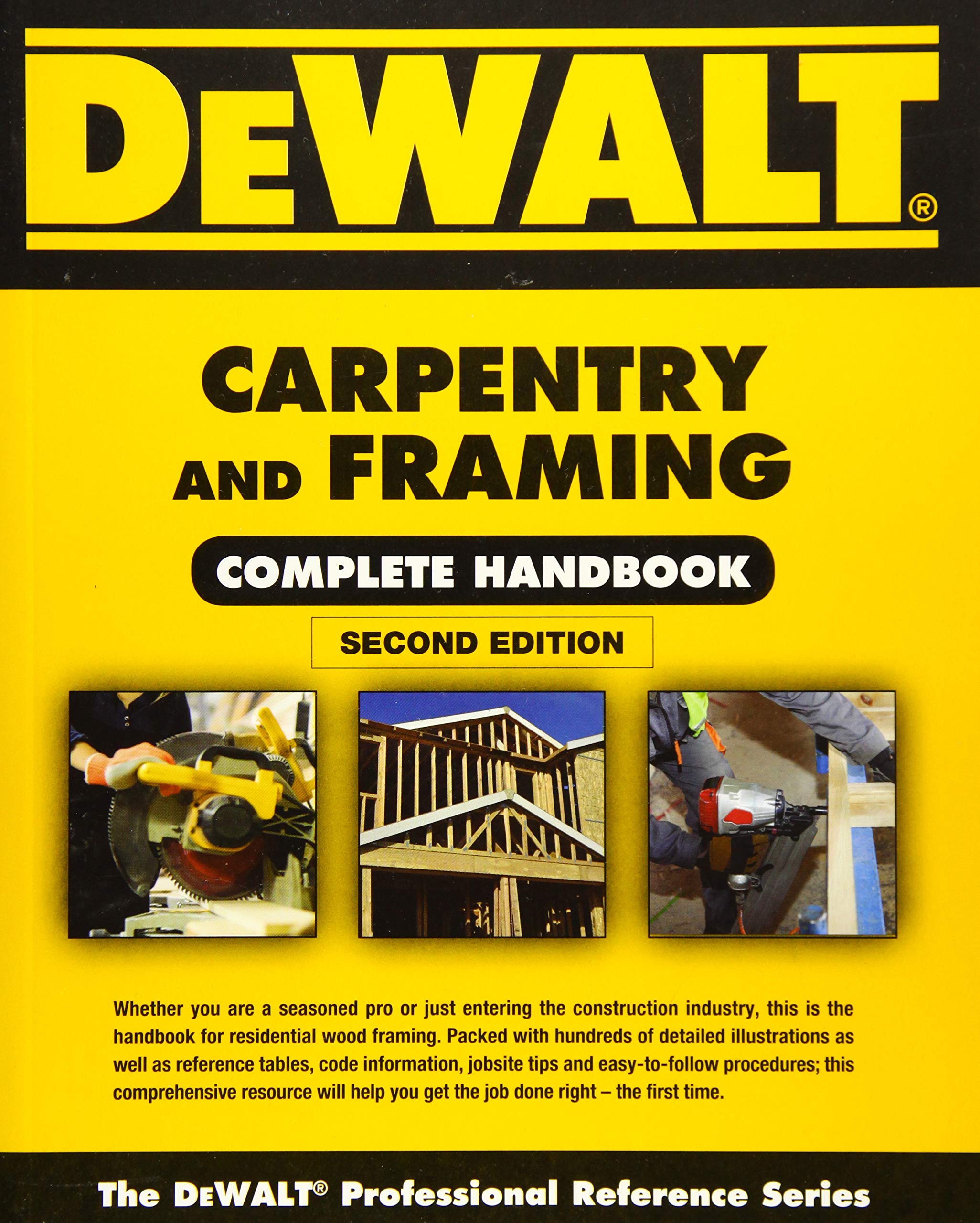 DEWALT Carpentry and Framing Complete Handbook,Used