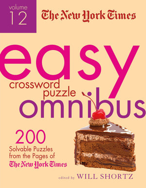 The New York Times Easy Crossword Puzzle Omnibus Volume 12: 200 Solvable Puzzles From The Pages Of The New York Times,Used