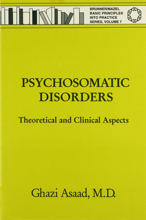 Psychosomatic Disorders: Theoretical And Clinical Aspects (Brunner/Mazel Basic Principles Into Practice Series, 7),Used