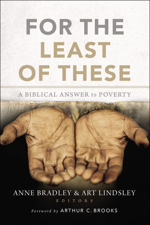 For the Least of These: A Biblical Answer to Poverty,Used