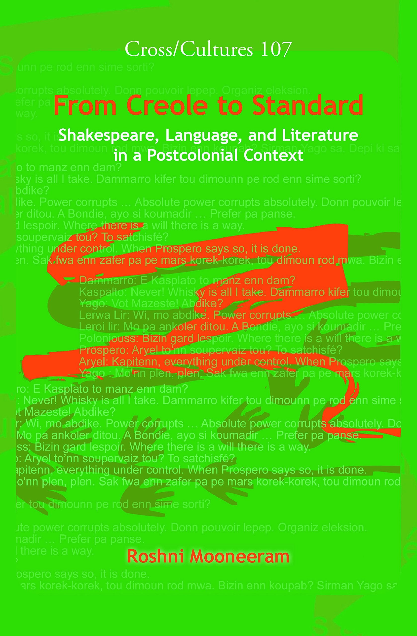 From Creole to Standard: Shakespeare, Language, and Literature in a Postcolonial Context (Cross Cultures, 107),Used