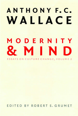 Modernity and Mind: Essays on Culture Change, Volume 2,New
