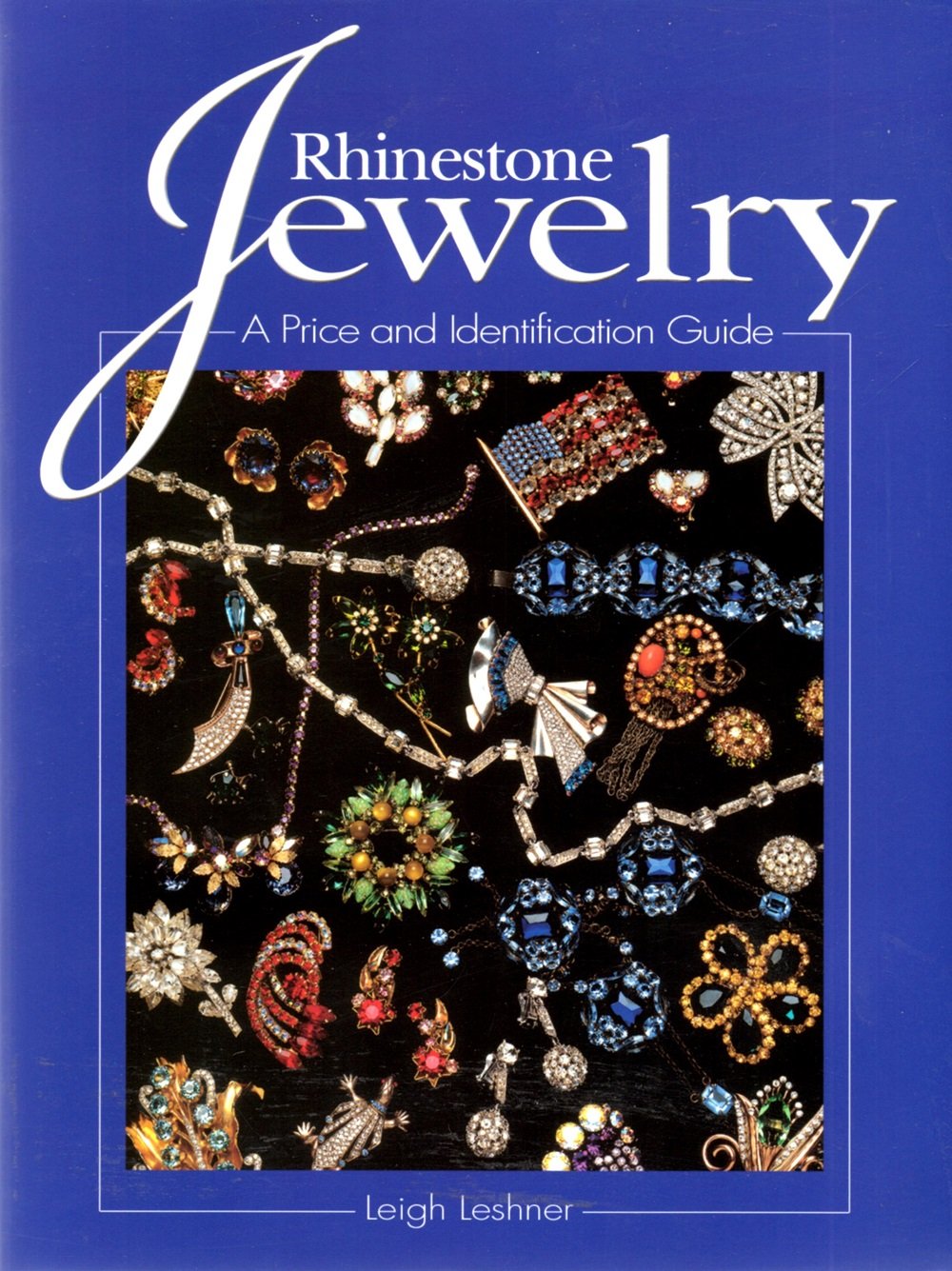 Rhinestone Jewelry: A Price and Identification Guide,Used