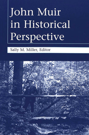 John Muir in Historical Perspective,Used