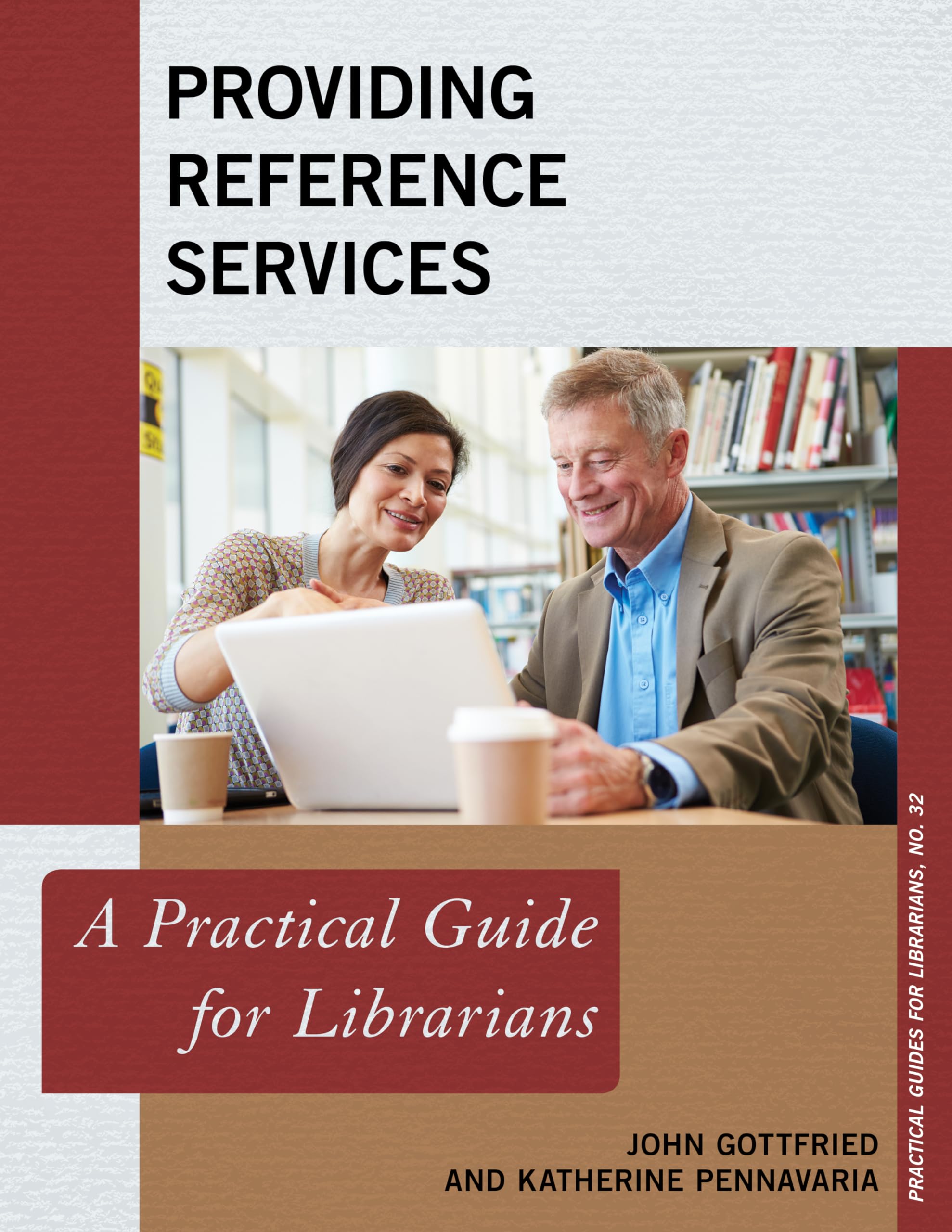 Providing Reference Services: A Practical Guide for Librarians (Volume 32) (Practical Guides for Librarians, 32),Used