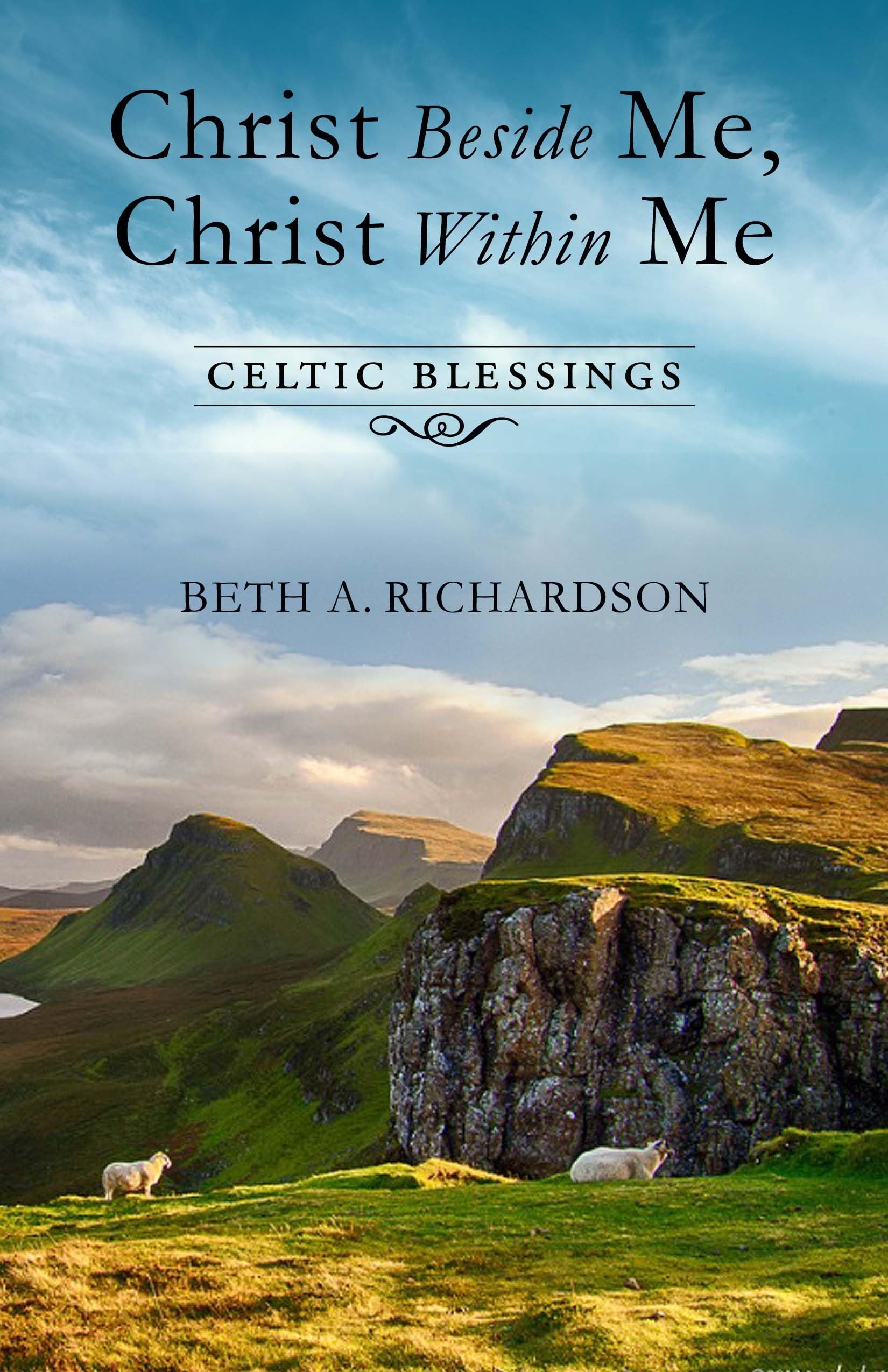 Christ Beside Me, Christ Within Me: Celtic Blessings,Used
