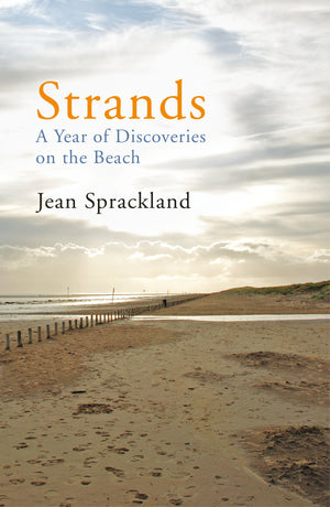 Strands: A Year of Discoveries on the Beach,Used