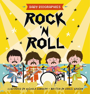 Rock And Roll  Baby Biographies: A Baby'S Introduction To The 24 Greatest Rock Bands Of All Time!,New