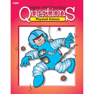 Higher Level Thinking Questions: Physical Science, Grades 38 (Question Books),New