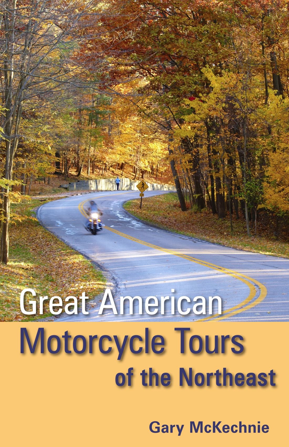 Great American Motorcycle Tours of the Northeast,Used