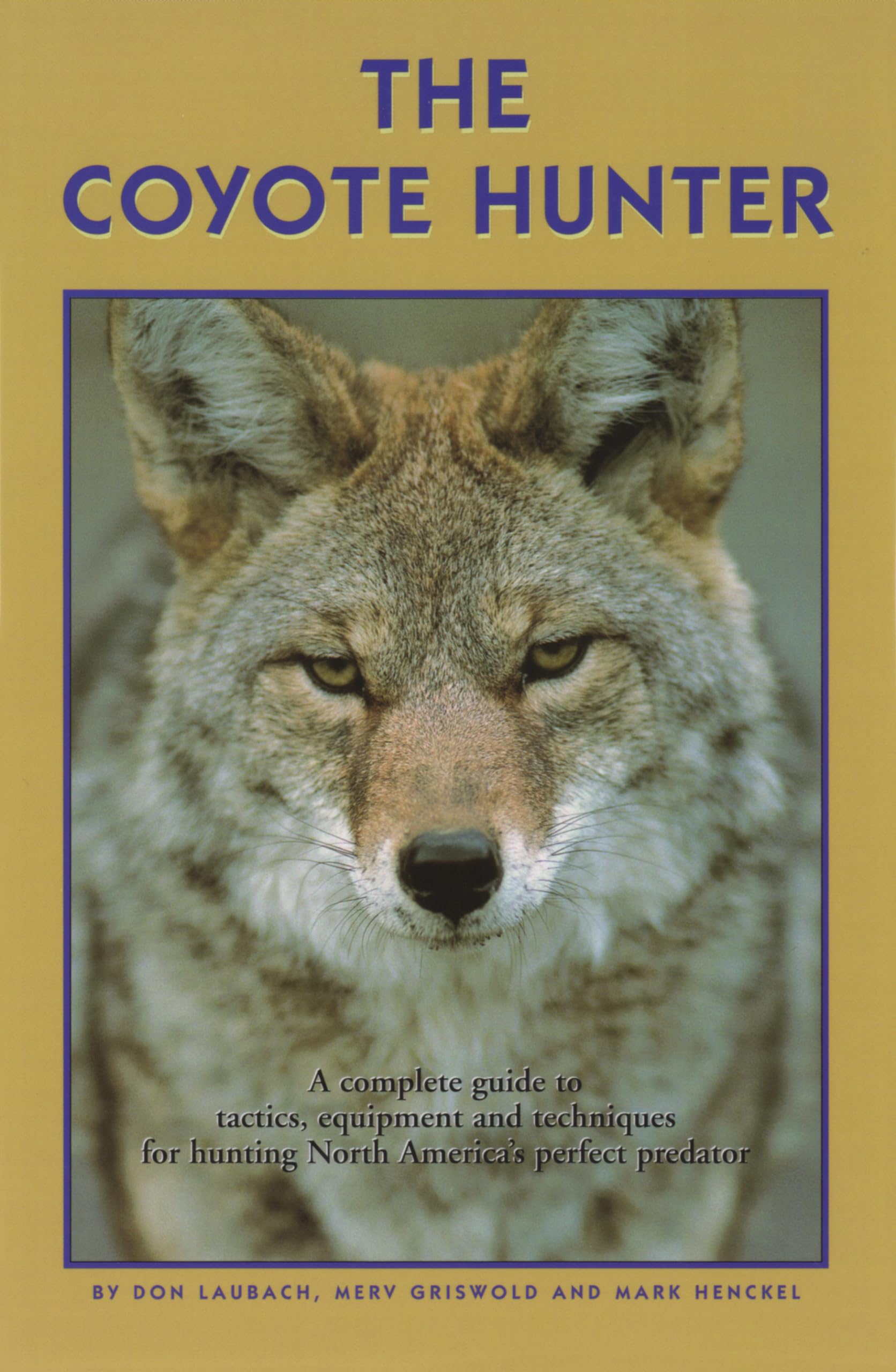 The Coyote Hunter (Hunting),Used