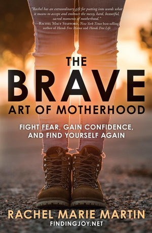 The Brave Art of Motherhood: Fight Fear, Gain Confidence, and Find Yourself Again,Used