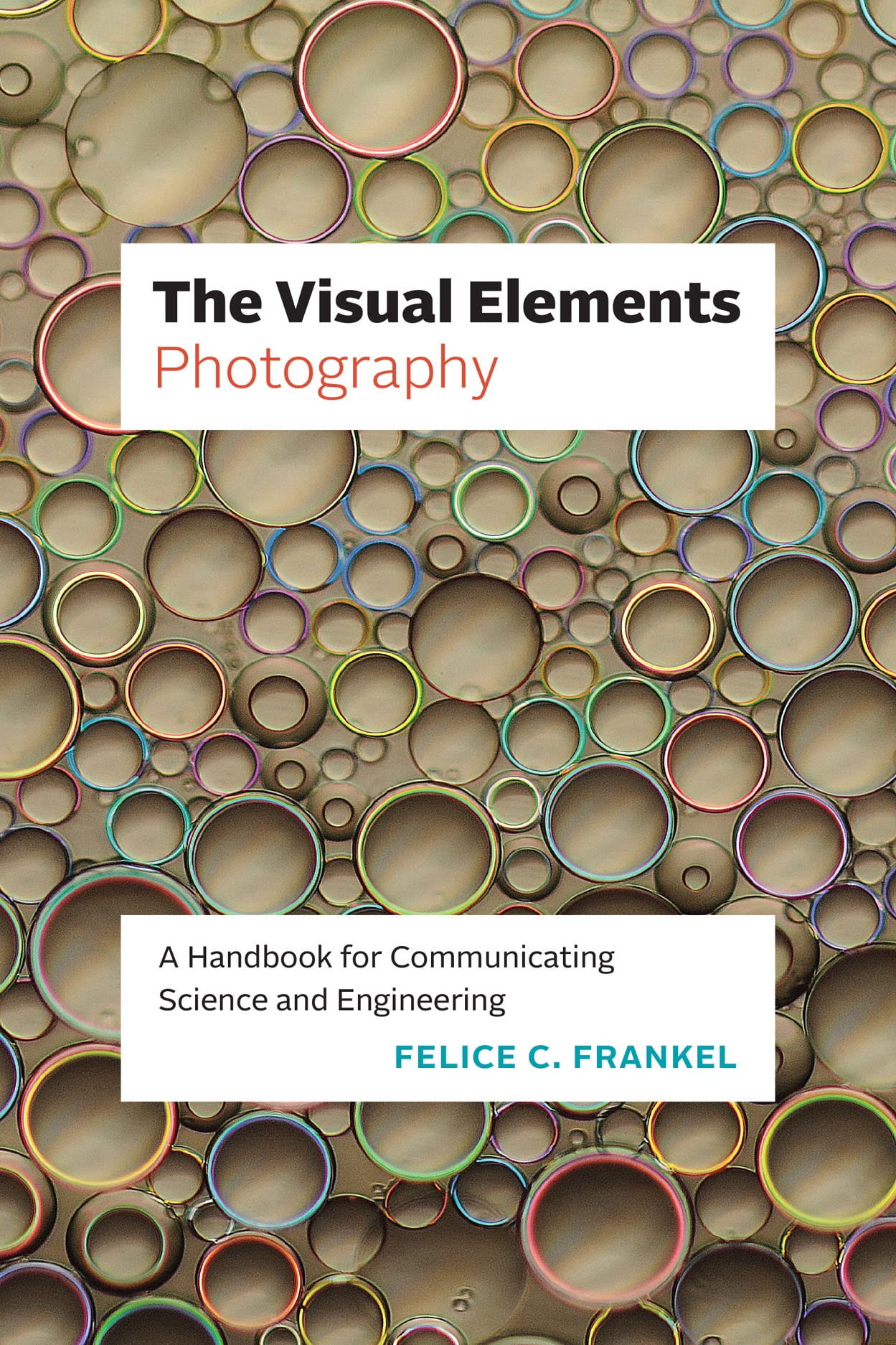 The Visual ElementsPhotography: A Handbook for Communicating Science and Engineering,Used