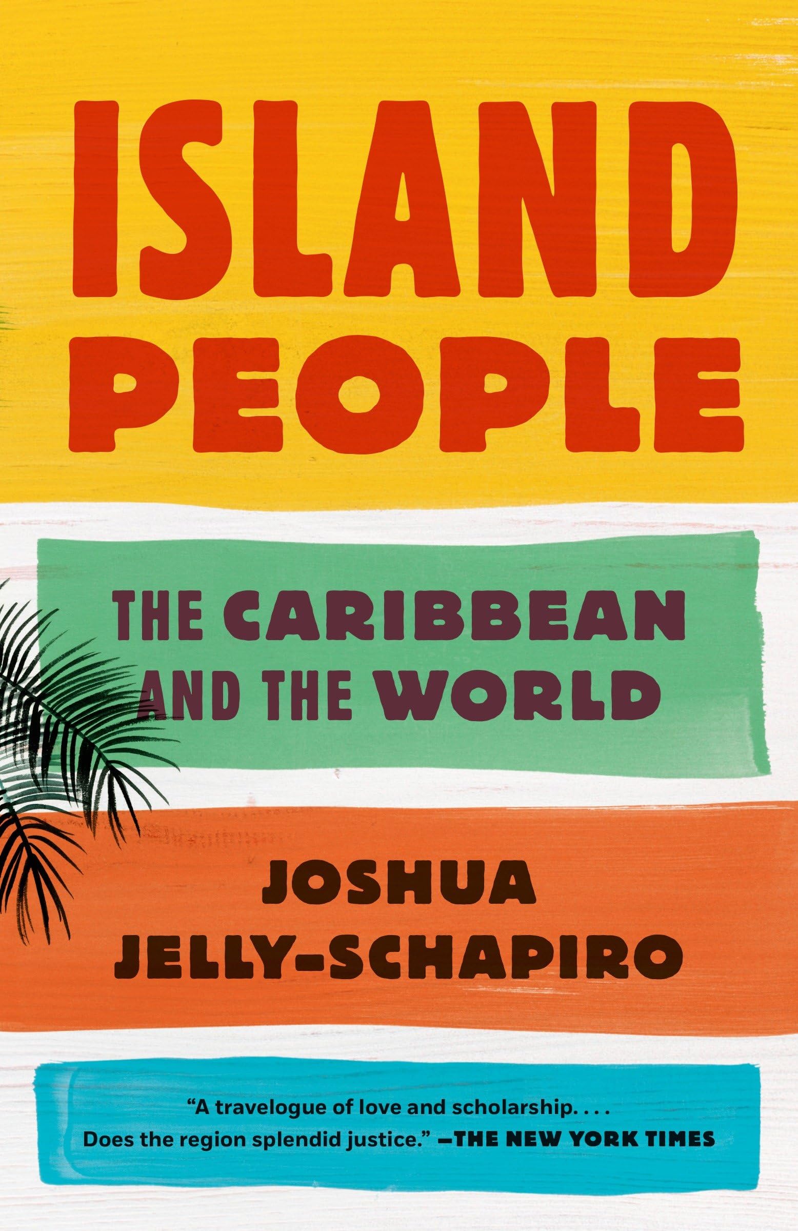 Island People: The Caribbean and the World,Used
