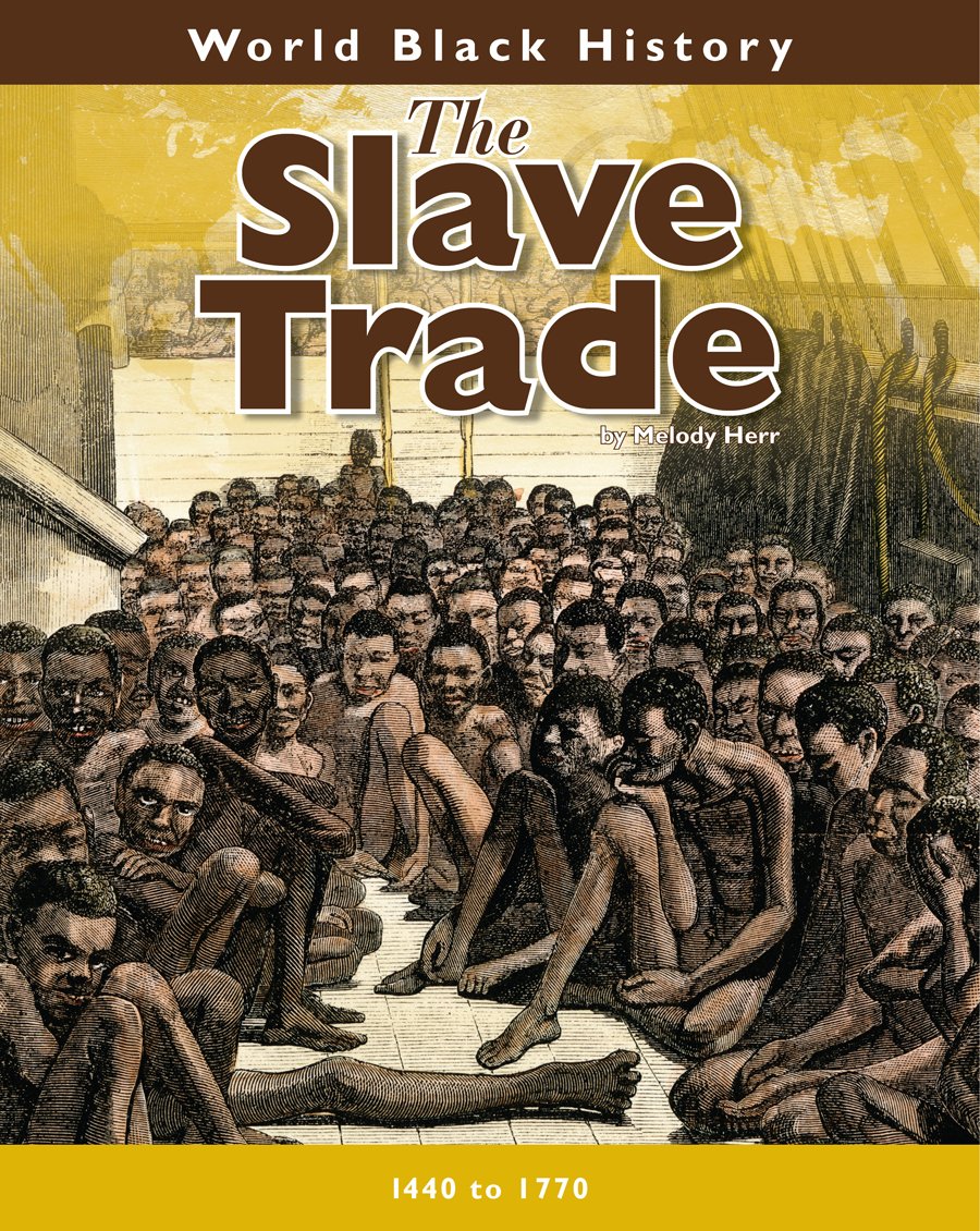 The Slave Trade (World Black History),Used